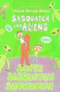 Super Sasquatch Showdown : Sasquatch and Aliens cover