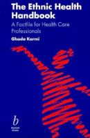 The Ethnic Health Handbook A Factfile for Health Care Professionals cover