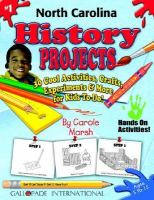 North Carolina History Projects 30 Cool, Activities, Crafts, Experiments & More for Kids to Do to Learn About Your State cover