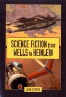 Science Fiction from Wells to Heinlein cover