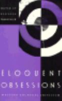 Eloquent Obsessions Writing Cultural Criticism cover