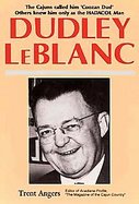 Dudley Leblanc A Biography cover