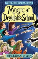 The Sprite Sisters : Magic at Drysdale's School (Vol 7) cover