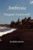 Ambrosia : The Weapons Underworld cover
