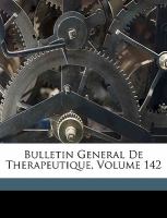 Bulletin General de Therapeutique cover