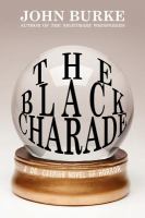 The Black Charade : A Dr. Caspian Novel of Horror cover