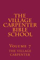 The Village Carpenter Bible School Volume 7 cover