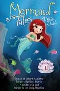 Mermaid Tales 4-Books-In-1! : Trouble at Trident Academy; Battles of the Best Friends; a Whale of a Tale; Danger in the Deep Blue Sea cover