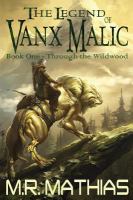 Through the Wildwood (the Legend of Vanx Malic) cover