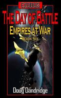 Exodus: Empires at War: Book 6: the Day of Battle cover