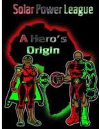 A Hero's Origin : Solar Power League cover