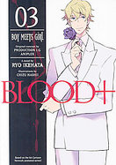 Blood+ 3 Boy Meets Girl (volume3) cover