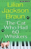 The Cat Who Had 60 Whiskers cover