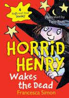 Horrid Henry Wakes the Dead cover