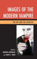 Images of the Modern Vampire : The Hip and the Atavistic cover