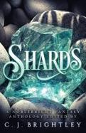 Shards : A Noblebright Fantasy Anthology cover