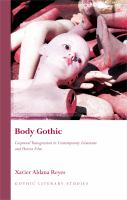 Body Gothic : Corporeal Transgression in Contemporary Literature and Horror Film cover