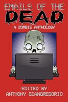Emails of the Dead : A Zombie Anthology cover