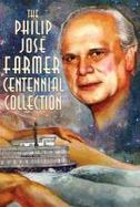 The Philip Jose Farmer Centennial Collection cover