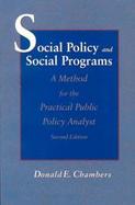 Social Policy & Social Programs: A Method for the Practical Public Policy Analyst cover