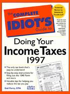 Complete Idiot's Guide to Doing Your Income Taxes, 1997 cover