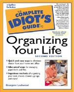 Complete Idiot's Guide to Organizing Your Life cover