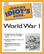 The Complete Idiot's Guide to World War I cover