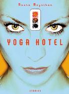 Yoga Hotel Stories cover