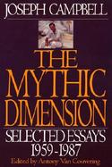 The Mythic Dimension Selected Essays 1959-1987 cover