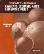 International Economics Payments, Exchange Rates, and Macro Policy cover