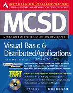 MCSD Visual Basic 6 Distributed Applications Study Guide (Exam 70-175) with CDROM cover