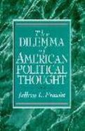 The Dilemma of American Political Thought cover