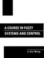 A Course in Fuzzy Systems and Control cover