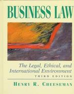 Business Law: The Legal, Ethical, and International Environment with CD (Audio) cover