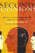 Second Opinions Stories of Intuition and Choice in a Changing World of Medicine cover