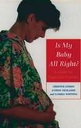 Is My Baby All Right?: A Guide for Expectant Parents cover