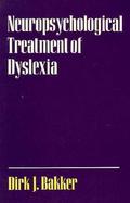 Neuropsychological Treatment of Dyslexia cover