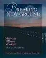 Breaking New Ground American Women 1800-1848 cover