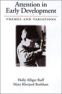 Attention in Early Development Themes and Variations cover