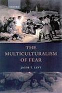 The Multiculturalism of Fear cover