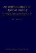An Introduction to Optical Dating The Dating of Quaternary Sediments by the Use of Photon-Stimulated Luminescence cover