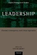 Leadership Classical, Contemporary, and Critical Approaches cover