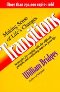 Transitions Making Sense of Life's Changes cover