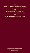 The Columbia Dictionary of Modern Literary and Cultural Criticism cover