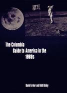 The Columbia Guide to America in the 1960s cover
