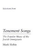Tenement Songs The Popular Music of the Jewish Immigrants cover