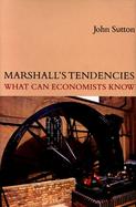 Marshall's Tendencies: What Can Economists Know? cover