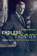 Endless Frontier Vannevar Bush, Engineer of the American Century cover