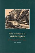 The Invention of Middle English An Anthology of Primary Sources cover