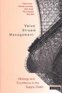 Value Stream Management: Strategy and Excellence in the Supply Chain cover
